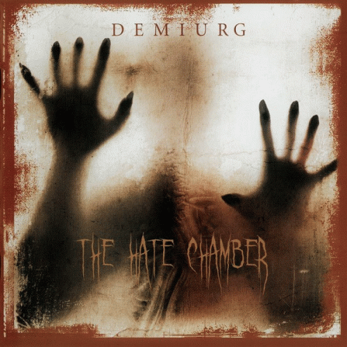 Demiurg (SWE) : The Hate Chamber